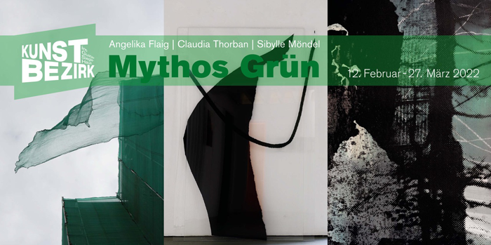 Mythos Grün | Claudia Thorban | Angelika Flaig | Sibylle Möndel, 12. Februar – 26. März 2022, KUNSTBEZIRK | Galerie im Gustav-Siegle-Haus